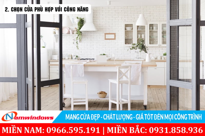 Cửa phải phù hợp với công năng sử dụng