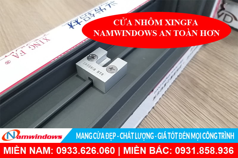 Phụ kiện an toàn chống cạy cửa chỉ có ở sản phẩm cửa nhôm Xingfa Namwindows