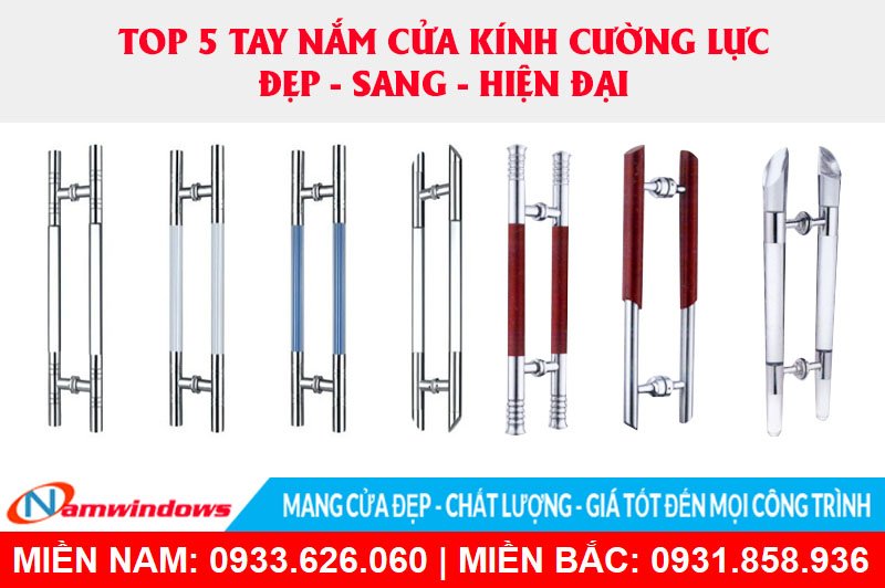 Cùng Namwindows khám phá TOP 5 kiểu tay nắm cửa kính cường lực đẹp