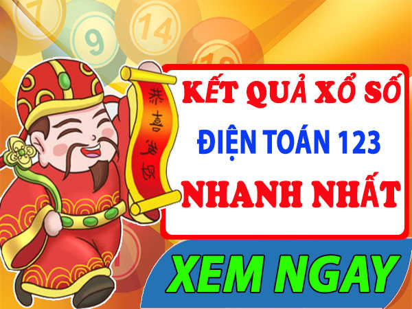 Xổ Số Điện Toán 123 - Kết Quả Xổ Số Điện Toán 123