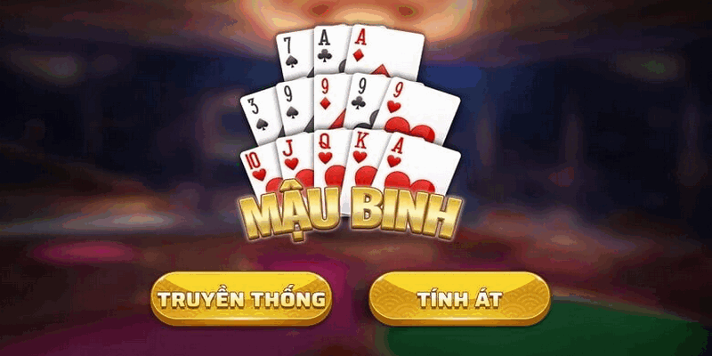 Mậu Binh Là Gì? Cách Chinh Phục Game Bài Này Đỉnh Nhất