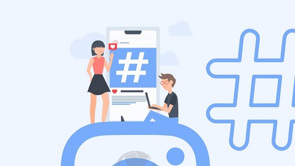 Hashtag là gì? Cách ứng dụng hashtag hiệu quả trong Marketing
