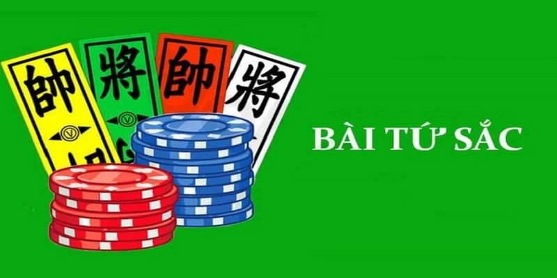 Bài Tứ Sắc là gì? Cách chơi bài Tứ Sắc thành công và dễ thắng