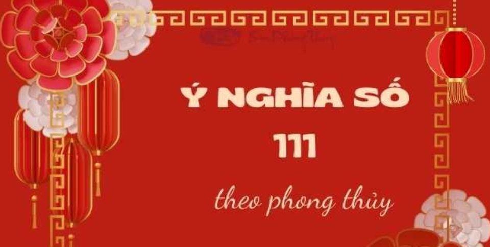 Ý Nghĩa Số 111 Là Gì? Giải Mã Thông Điệp Tâm Linh Và Vận Mệnh
